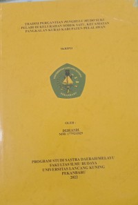 Tradisi pergantian penghulu mudo suku pelabi di kelurahan Sorek Satu,kecamatan Pangkalan Kuras kabupaten Pelalawan