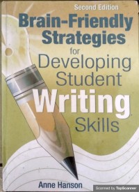 Brain-friendly strategies for developing student writing skills