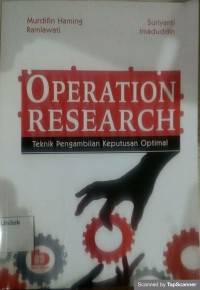 Operation Research : Teknik Pengambilan Keputusn Optimal