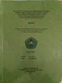 Pelaksanaan penilaian transaksi jual beli berdasarkan peraturan daerah kota pekanbaru no 04 tahun 2010 tentang bea perolehan hak atas tanah dan bangunan