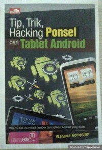 Tip, trik, hacking ponsel dan tablet android