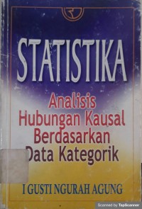 Statistika: analisis hubungan kausal berdasarkan data kategorik