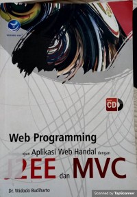 Web Programming : Membangun Aplikasi Web Bandal dengan J2EE dan MVC