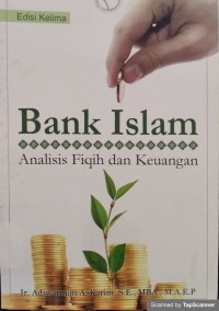 BANK ISLAM : Analisis fikih dan keuangan