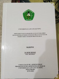 Impelementasi standar pelayanan pada biro kesejahteraan rakyat bagian pelayanan dasar Sekretariat Daerah Provinsi Riau
