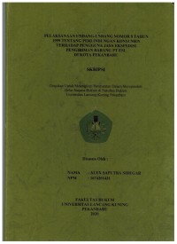 Pelaksanaan Undang-Undang Nomor 8 tahun 1999 Tentang Perlindungan Konsumen Terhadap Pengguna Pengguna Jasa Ekspedisi Pengiriman Barang PT ESL di Kota Pekanbaru