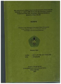 Pelaksanaan Peraturan Daerah Kota Pekanbaru Nomor 12 Tahun 2008 Tentang Ketertiban Sosial Terhadap Pelaku Pekerja Seks Komersial Di Kota Pekanbaru