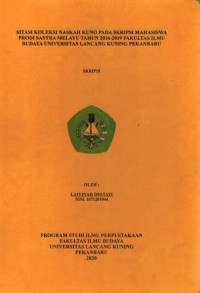 Sitasi Koleksi Naskah kuno pada Skripsi Mahasiswa Prodi Sastra Melayu Tahun 2016-2019 Fakultas Ilmu Budaya Universitas Lancang KuningPekanbaru