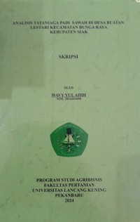 Analisis tata niaga padi Sawah Di desa Buatan lestari Kecamatan Bunga raya Kabupaten Siak
