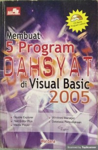 Membuat 5 program dahsyat di visual basic 2005