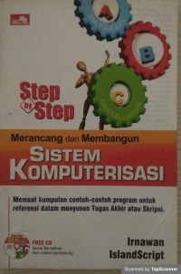 Step by step merancang dan membangun sistem komputerisasi