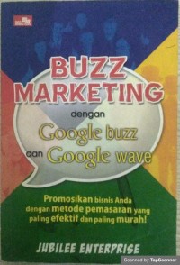 Buzz Marketing dengan google buzz dan google wave