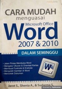 Cara mudah menguasai microsoft office word 2007 dan 2010 dalam seminggu