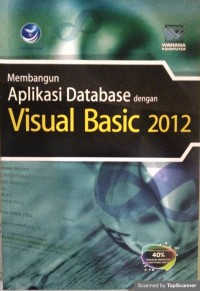 Membangun aplikasi database dengan visual basic 2012