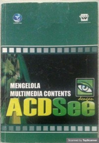 Mengelola multimedia contents dengan Acdsee