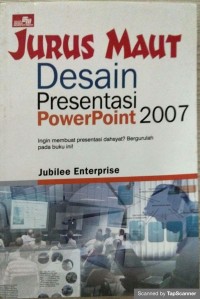 Jurus maut desain presentasi powerpoint 2007