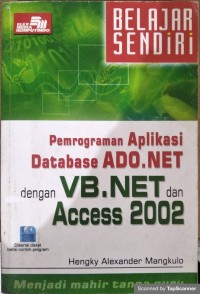 Pemrograman aplikasi database ado.net dengan vb.net dan access 2002