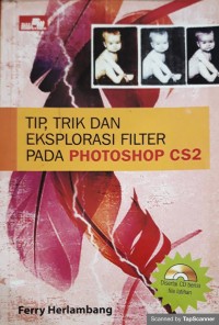 Tip, Trik dan Ekpslorasi filter pada photoshop cs2