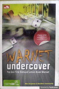 Warnet undercover tip dan trik dahsyat untuk anak warnet