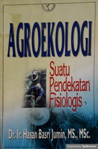 Agroekologi: Suatu pendekatan fisiologis