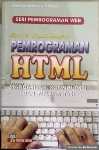 Mudah tepat singkat:  pemrograman HTML