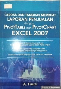Cerdas dan tangkas membuat laporan penjualan dengan pivottable dan pivotchart excel 2007