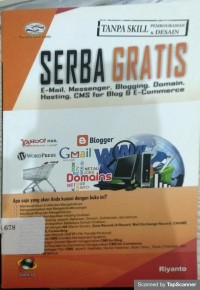 SERBA GRATIS : E-mail,Messenger,Blog,Domain,Hosting,CMS for Blog and E-Commerce