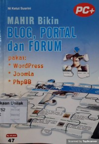 Mahir bikin blog, portal dan Forum