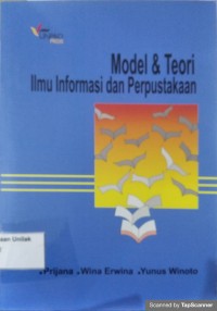 Model & teori: ilmu informasi dan perpustakaan