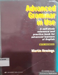 Advanced grammar in use: a self-study reference and practice book for advanced learners of english