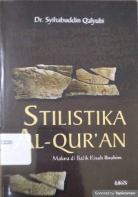 Stilistika AL-Qur'an : Makna di balik kisah Ibrahim