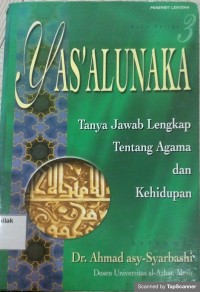 Yas'alunaka : Tanya jawab lengkap tentang agama dan kehidupan (Buku 4)