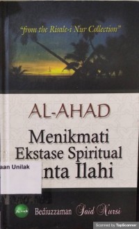 AL-AHAD MENIKMATI EKSTASE SPIRITUAL CINTA ILAHI