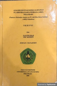 Analisis motivasi kerja karyawan PT. Abdi Bina Karya Sembada (ABKS) Pekanbaru