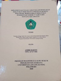 Implementasintugas camat dalam penegakan peraturan perundang-undangan di kota pekanbaru berdasarkan peraturan pemerintah nomor 17 tahun 2018 tentang kecamatan