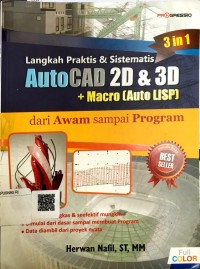 Langkah praktis dan sistematis AutoCAD 2D dan 3D: Macro (Auto LISP) dari awam sampai Programer