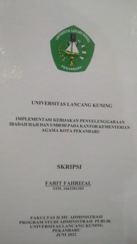 Implementasi kebijakan penyelenggara ibadah haji dan umrah pada kantor kementrian agama Kota Pekanbaru