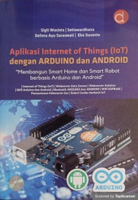 Aplikasi internet of things (iot) dengan arduino dan android