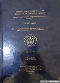 Pecanaan dan Perancangan Museum Sejarah Kebudayaan Riau