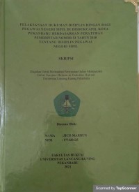 Pelaksanaan hukum disiplin ringan bagi pegawai negeri sipil di disdukcapil kota pekanbaru berdasarkan peraturan pemerintah no.53 tahun 2010 tentang disiplin pegawai negeri sipil
