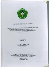 Pengawasan pendistribusian liquefied petroleum gas (lpg) 3 kg oleh dinas perdagangan dan perindustrian di Kelurahan Sri Meranti Kota Pekanbaru