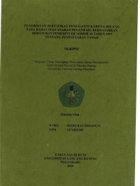 Penerbitan Sertifikat Pengganti Karena Hilang Pada Badan Pertanahan Pekanbaru Berdasarkan Peraturan Pemerintah Nomor 24 Tahun 1997 Tentang Pendaftaran Tanah