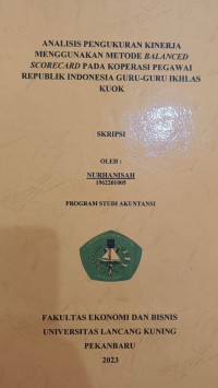 Analisis pengukuran kinerja menggunakan metode Balanced Scorecard pada koperasi pegawai republik indonesia guru-guru ikhlas Kuok