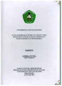 Evaluasi kebijakan pembuatan surat tanda registrasi (str) bagi tenaga kesehatan di dinas kesdehatan provinsi Riau