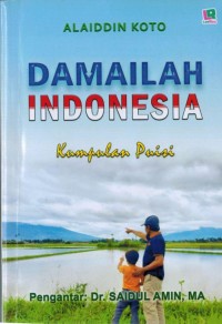 Damailah Indonesia : kumpulan puisi