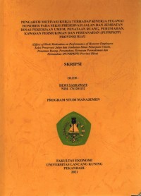 Pengaruh Motivasi Kerja Terhadap Kinerja Pegawai Honorer Pada Seksi Preservasi Jalan Dan Jembatan Dinas Pekerjaan Umum, Penataan Ruang,Perumahan, Kawasan Pemukiman  dan Pertanahan  (PUPRPKPP) Propivinsi Riau