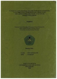 Tanggung Jawab Hukum Notaris Terhadap Covernote yang dibuatnya Terhadap Para Pihak Yang Melakukan Peralihan Hak Atas  Tanah di Kota Pekanbaru