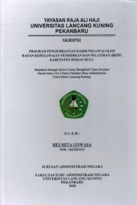 Program Pengembangan Karir  Pegawai Oleh Badan Kepegawaian Pendidikan dan Pelatihan  (BKPP) Kabupaten Rokan Hulu