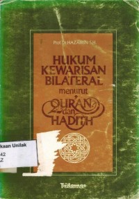 Hukum Kewarisan Bilateral Menurut Qur'an dan HaditH