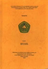 Analisis Tingkat Plagiarisme Karya Ilmiah Mahasiswa Sastra Melayu Tahun 2016-2019 Universitas Lancang Kuning